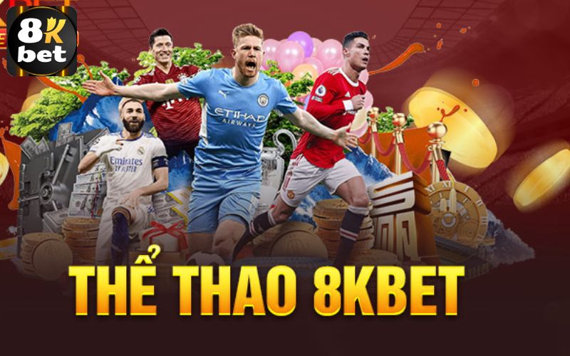 Đánh giá chung về sảnh cược tại thể thao 8Kbet
