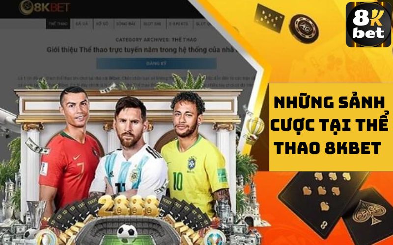 Những sảnh cược tại thể thao 8Kbet